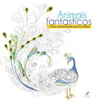 Animais fantásticos - Livro antiestresse para colorir