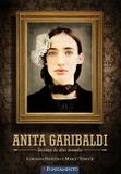 Anita Garibaldi - Heroína De Dois Mundos
