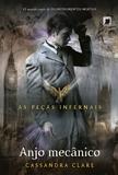 Anjo mecânico (Vol. 1 As Peças Infernais)