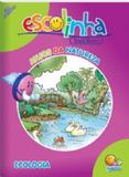 Anjos da natureza (ecologia) - col. escolinha todolivro - atividades de apo - Todolivro ed