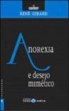 Anorexia e desejo mimetico - Texto grafia
