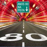 Anos 80 Na Pista - CD - Som livre