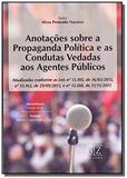 Anotacoes sobre a propaganda politica e as conduta - Gz editora