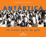 Antártica - um mundo feito de gelo