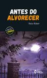 Antes do alvorecer - Editora do brasil