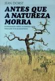 Antes que a natureza morra - Edgard blucher