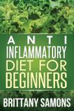 Anti-Inflammatory Diet for Beginners - Mihails konoplovs