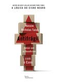 Antifrágil - Coisas que se beneficiam com o caos