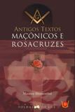 Antigos Textos Maçônicos e Rosacruzes - Isis