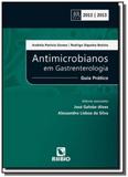 Antimicrobianos em gastrenterologia: guia pratico - Rubio