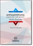 Antissemitismo Explicado aos Jovens - Edicoes de janeiro