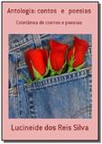 Antologia: contos e poesias - Autor independente
