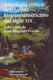 Antologia critica del cuento hispanoamericano del siglo xix - Anaya (paradidaticos)