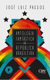 Antologia fantastica da republica brasileira - Cepe editora