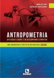 Antropometria aplicada a saude e desempenho esportivo / lopes - Rúbio