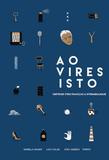 Ao Vires Isto - Ateliê editorial