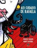 Aos cuidados de rafaela - Zarabatana books