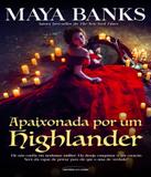 Apaixonada Por Um Highlander - Vol 03 - Universo dos livros