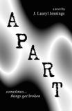 Apart - Jennifer l. jennings