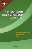 Apelo das arvores, o - estudos em homenagem a mirim lemle - Pontes editores