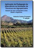 Aplicacao da Pedagogia da Alternancia na formacao de Técnicos em Agropecuária - Autor independente