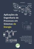 Aplicações da Engenharia de Processos em Sistemas de Energia - Crv