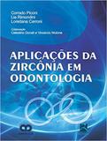 Aplicaçoes da zirconia em odontologia - Thieme revinter