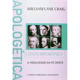 Apologética Contemporânea - William Lane Craig - Vida nova