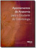 Apontamentos de anatomia para o estudante de odont - Phorte
