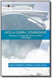 Apos a guerra, estabilidade mudancas nas operacoe - Paco editorial