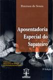 Aposentadoria Especial do Sapateiro - Imperium