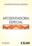 Aposentadoria Especial - Ltr