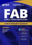 Apostila Aeronáutica (FAB) 2019 - Curso de Formação de Sargentos - EEAR - Editora Nova - Nova concursos