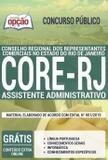 Apostila - ASSISTENTE ADMINISTRATIVO - Concurso CORE RJ 2019 - Opção