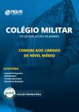 Apostila Colégio Militar 2019 - Comum aos Cargos de Nível Médio - Editora Nova