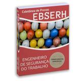 Apostila Coletânea De Provas Engenheiro Segurança Do Trabalho Ebserh - Livraria exata