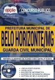 Apostila Concurso Prefeitura de Belo Horizonte 2019 GUARDA CIVIL MUNICIPAL - Editora Opção