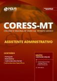 Apostila Coress-Mt 2019 - Assistente Administrativo - Editora nova oficial