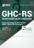 Apostila GHC-RS 2019 Comum aos Cargos de Nível Técnico/Médio - Nova concursos