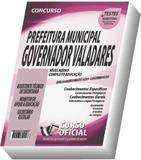 Apostila Governador Valadares - Nível Médio - Educação - Curso oficial