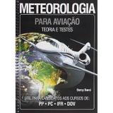 Apostila Meteorologia para Aviação: Teoria e testes - Banci - Outras editoras