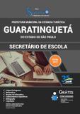 Apostila Pref de Guaratinguetá SP 2019 Secretário de Escola - Editora solução
