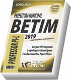 Apostila Prefeitura De Betim MG - Professor Pi-l - Curso oficial