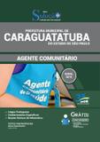 Apostila prefeitura de caraguatatuba - sp - 2019 - agente comunitário de saúde - editora solução