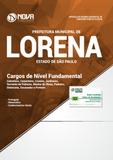 Apostila Prefeitura de Lorena - SP 2018 - Cargos de Nível Fundamental - Nova concursos