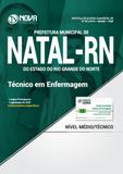 Apostila Prefeitura de Natal - RN (SMS) - Técnico de Enfermagem - Nova concursos
