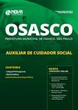 Apostila Prefeitura de Osasco - SP 2019 Auxiliar de Cuidador - Nova concursos