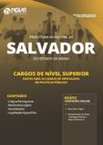 Apostila Prefeitura de Salvador-BA 2019 Cargos de Nível Superior (Exceto: Especialista em Políticas Públicas) - Nova
