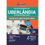 Apostila Prefeitura de Uberlândia - MG - 2019 - Comum aos Cargos de Nível Médio - Editora Solução