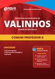 Apostila Prefeitura de Valinhos SP 2019 Comum Professor II - Nova concursos
